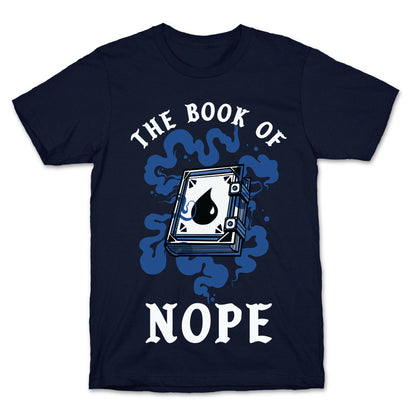 The Book Of Nope Blue Magic T-Shirt