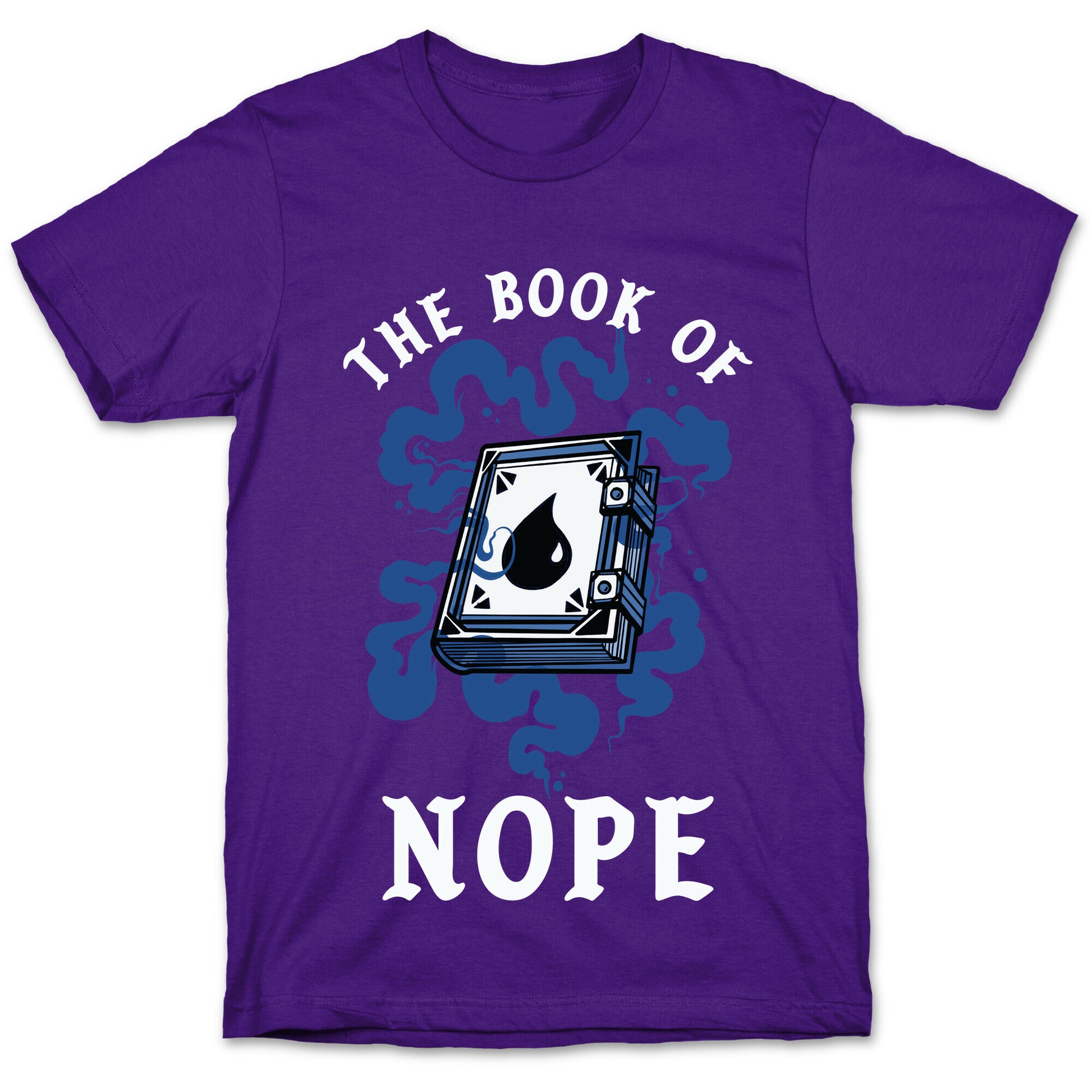 The Book Of Nope Blue Magic T-Shirt