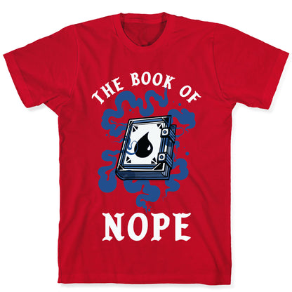 The Book Of Nope Blue Magic T-Shirt