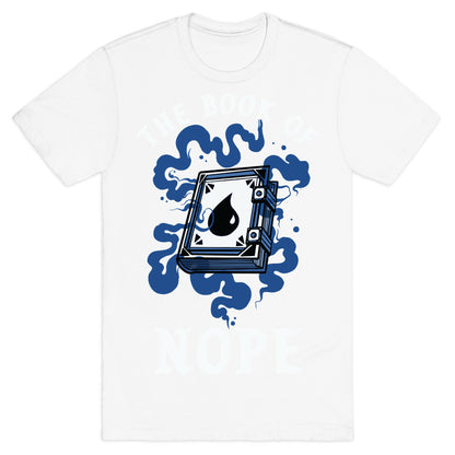 The Book Of Nope Blue Magic T-Shirt