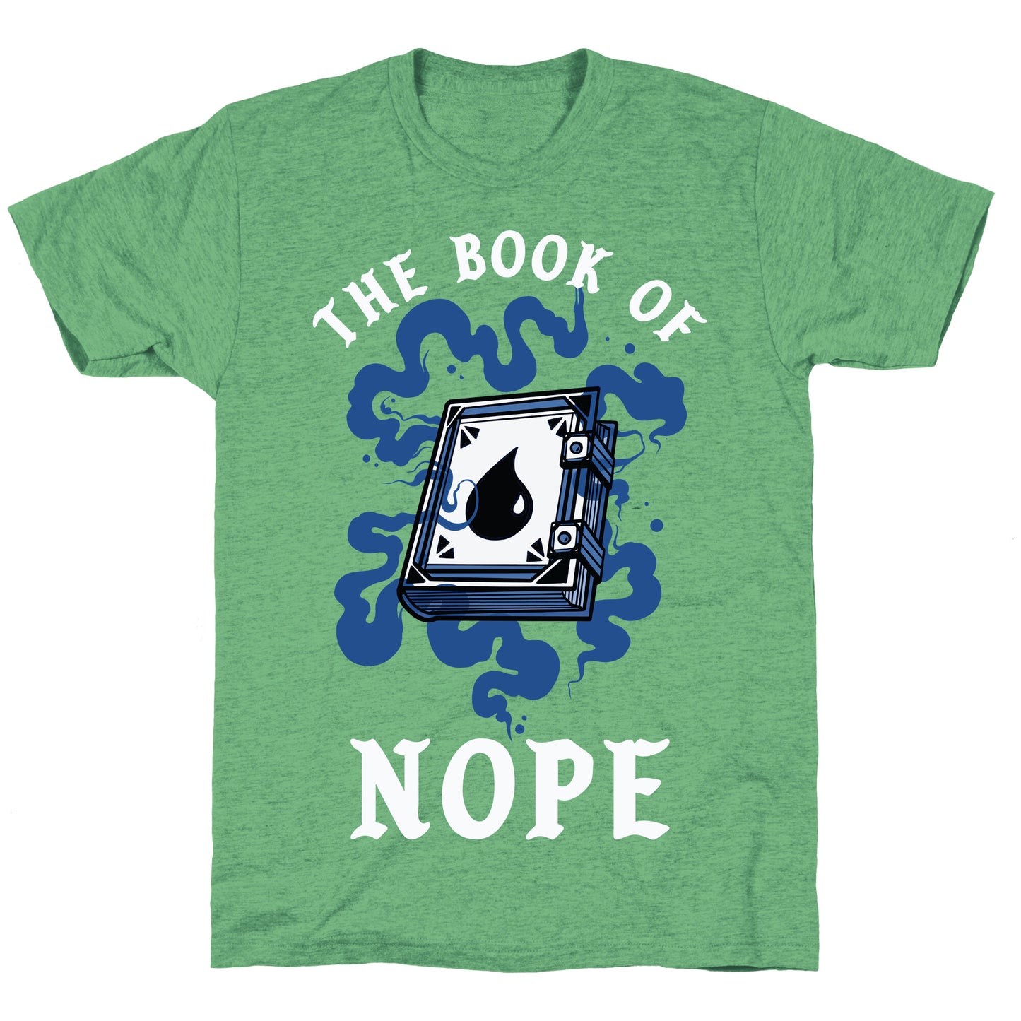 The Book Of Nope Blue Magic Unisex Triblend Tee