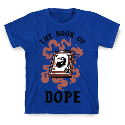 The Book Of Dope Red Magic T-Shirt