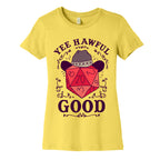 Yee Hawful Good  Women's Cotton Tee