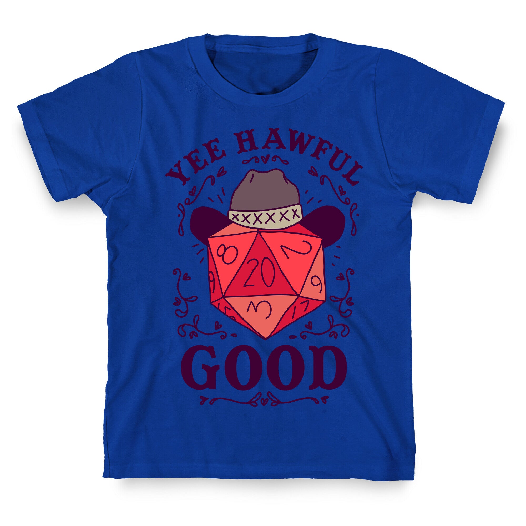 Yee Hawful Good  T-Shirt
