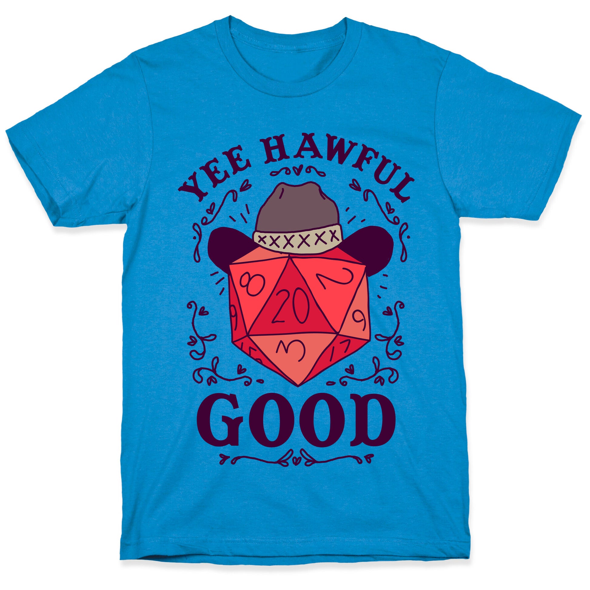 Yee Hawful Good  T-Shirt