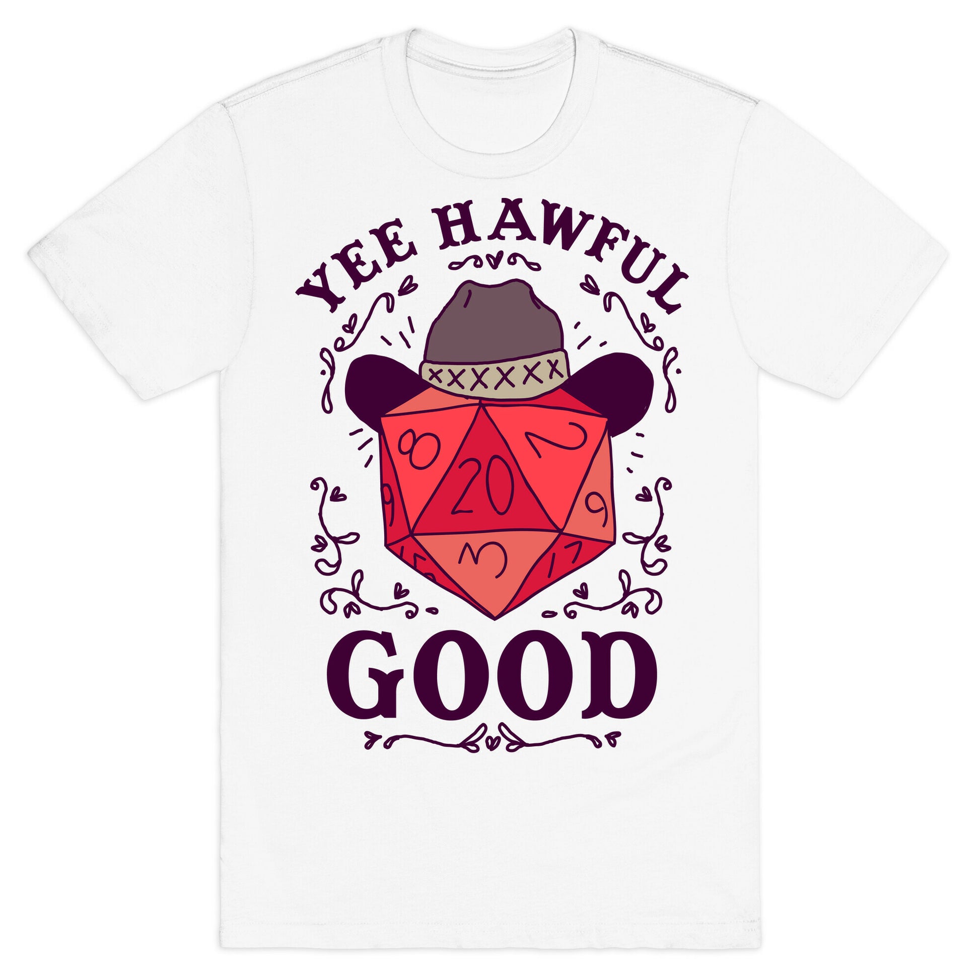Yee Hawful Good  T-Shirt