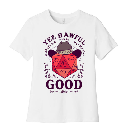 Yee Hawful Good  Women's Cotton Tee