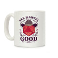 Yee Hawful Good Coffee Mug