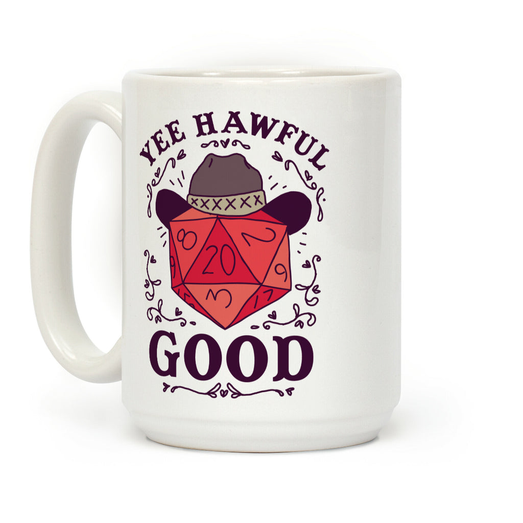 Yee Hawful Good Coffee Mug