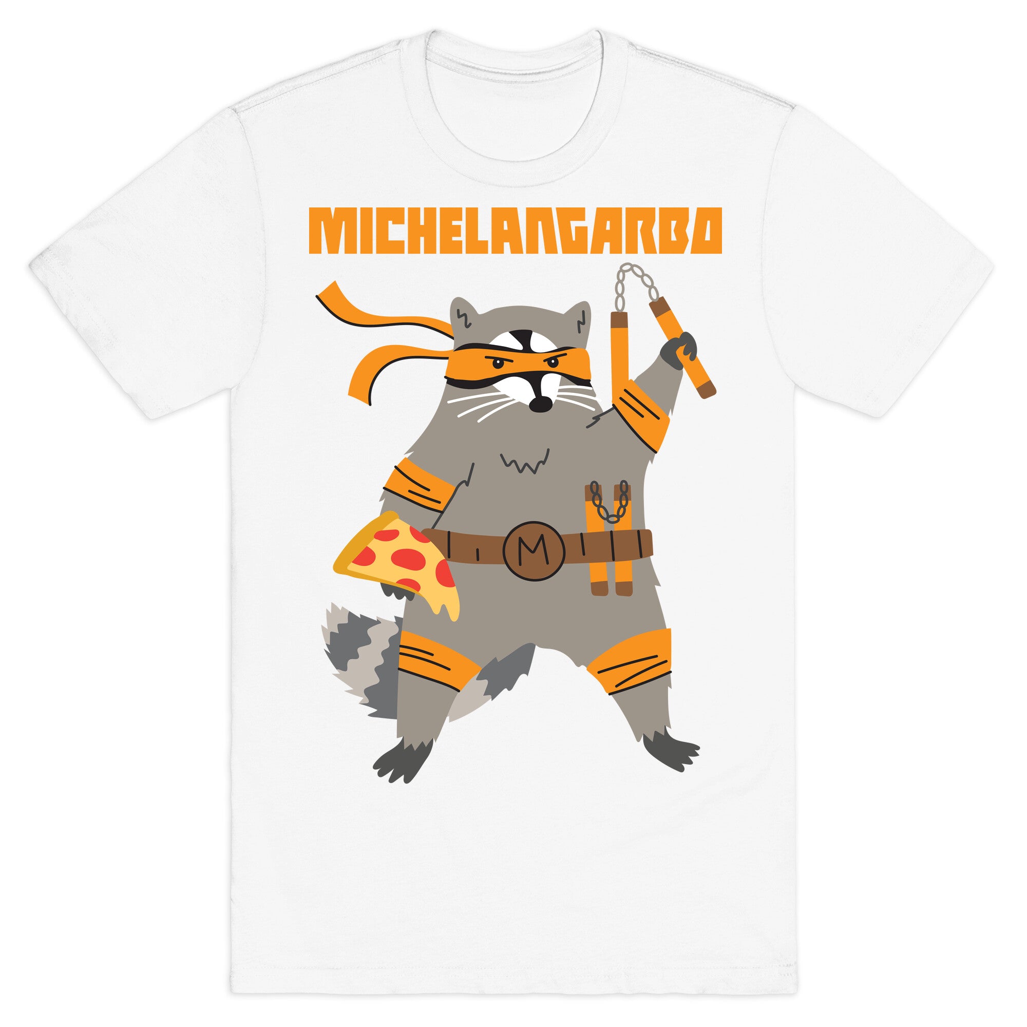 Michelangarbo (Michelangelo Raccoon) T-Shirt