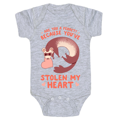 Are You A Ferret? Because You've Stolen My Heart Baby One Piece