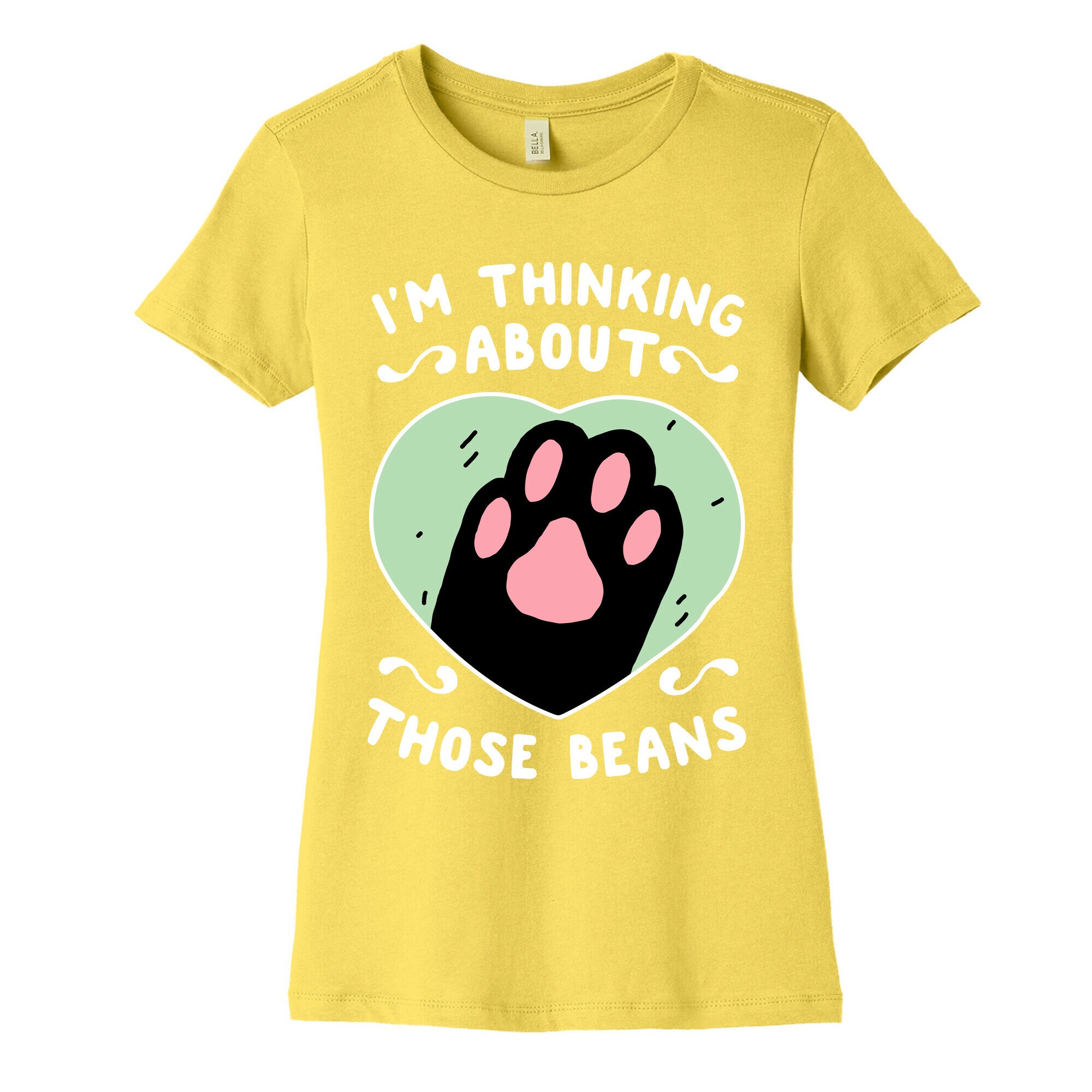 I'm Thinking About Those Beans Women's Cotton Tee
