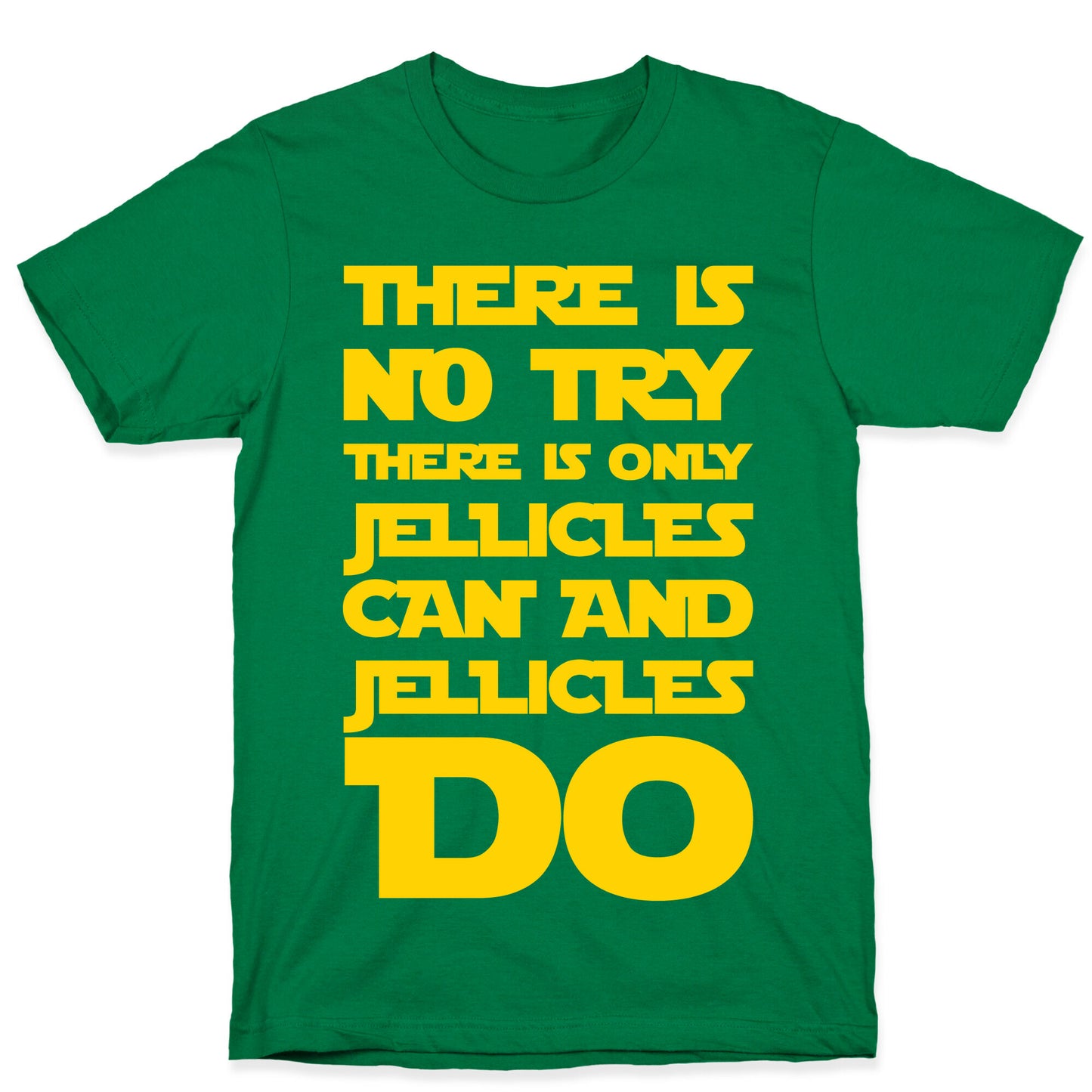 There Is No Try There Is Only Jellicles Can and Jellicles Do Parody White Print T-Shirt