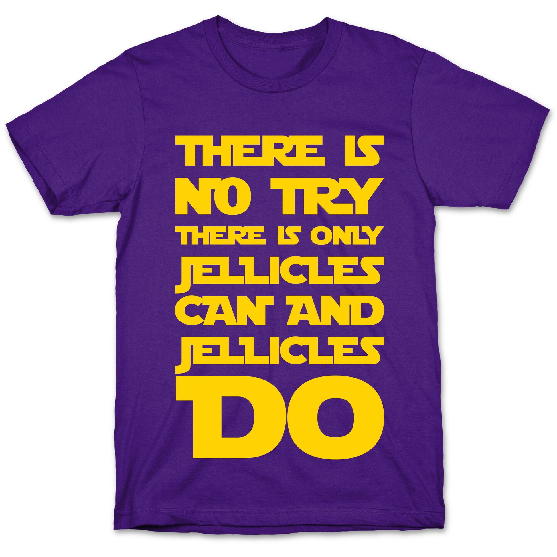 There Is No Try There Is Only Jellicles Can and Jellicles Do Parody White Print T-Shirt