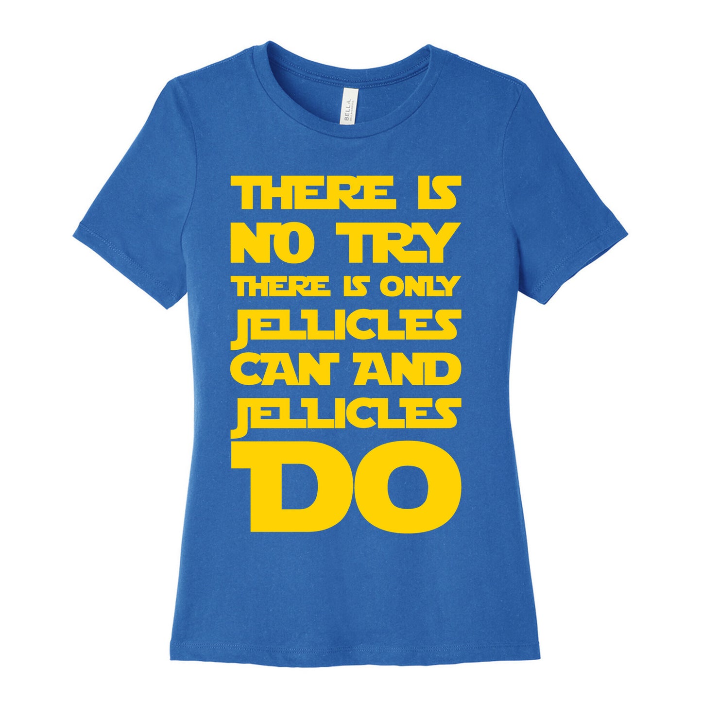 There Is No Try There Is Only Jellicles Can and Jellicles Do Parody White Print Women's Cotton Tee