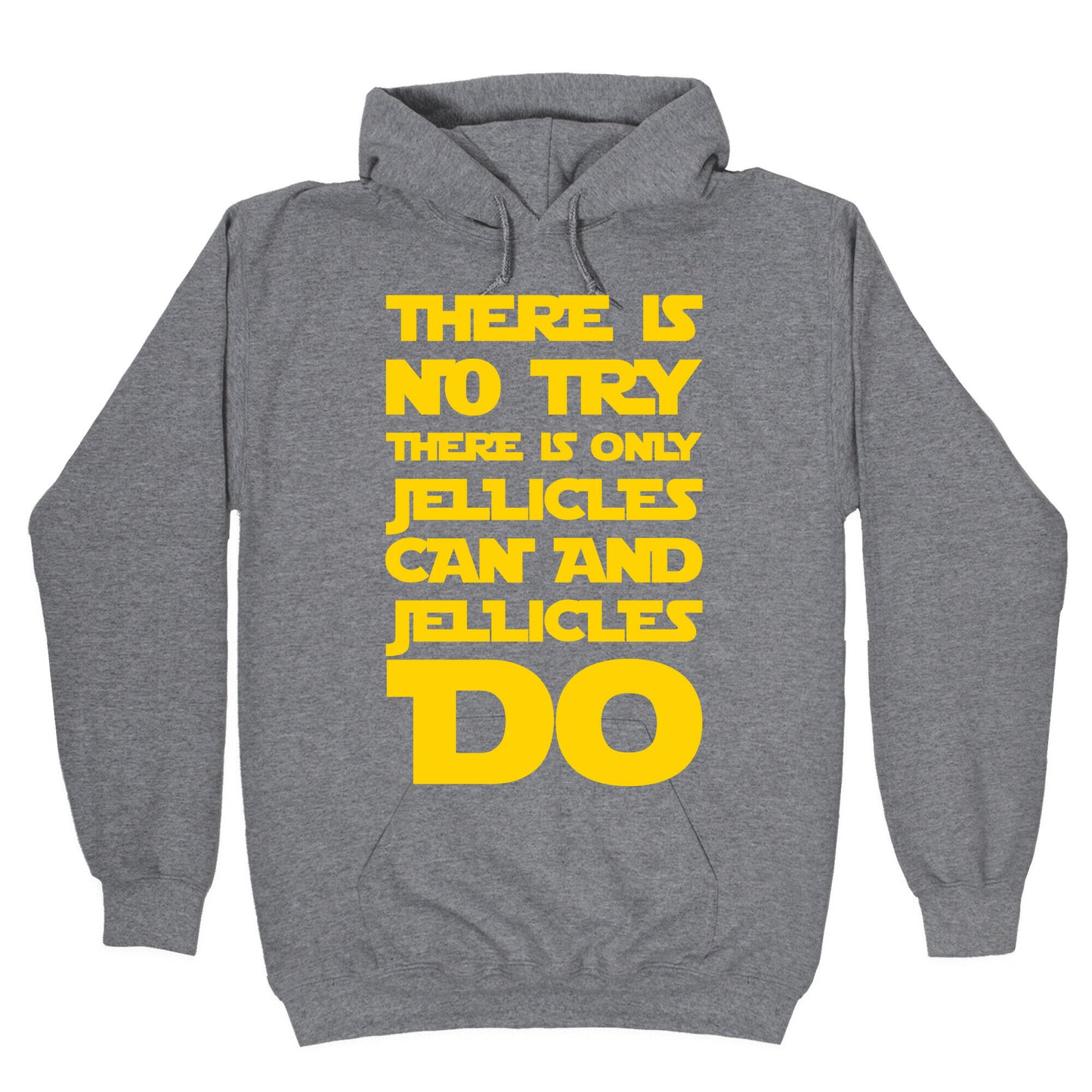 There Is No Try There Is Only Jellicles Can and Jellicles Do Parody White Print Hoodie