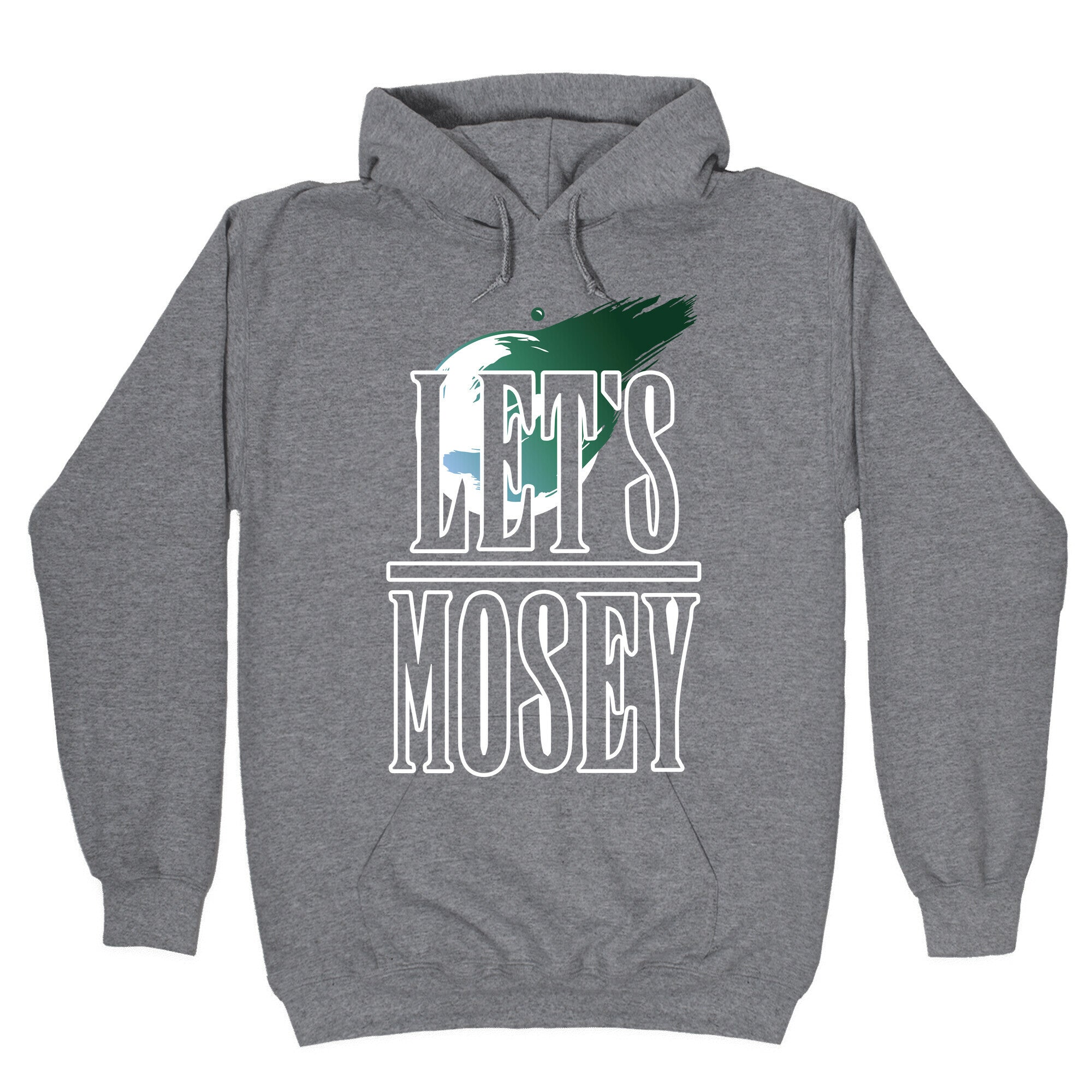 Let's Mosey FF7 Parody Hoodie