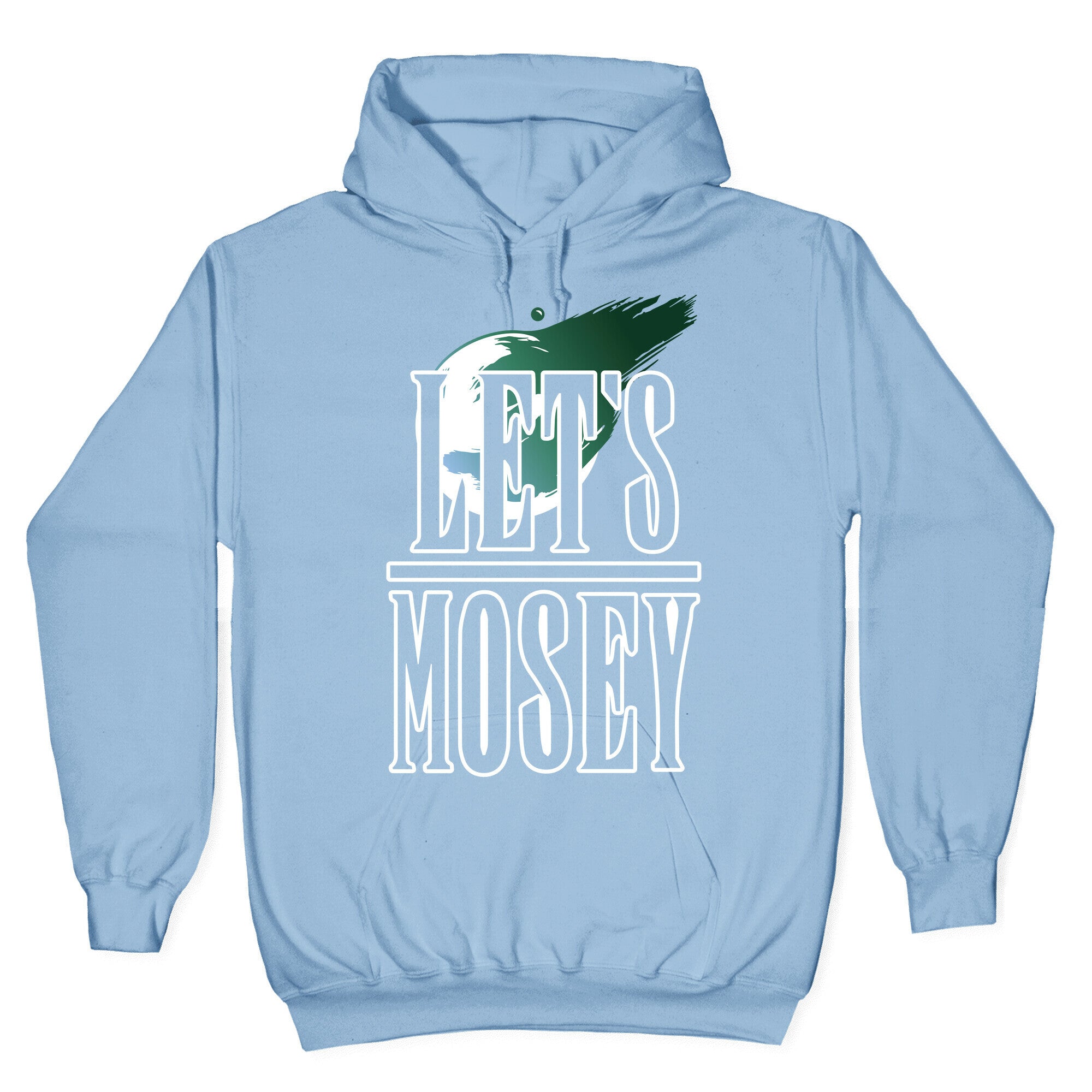 Let's Mosey FF7 Parody Hoodie