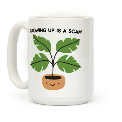 Growing Up Is A Scam Coffee Mug