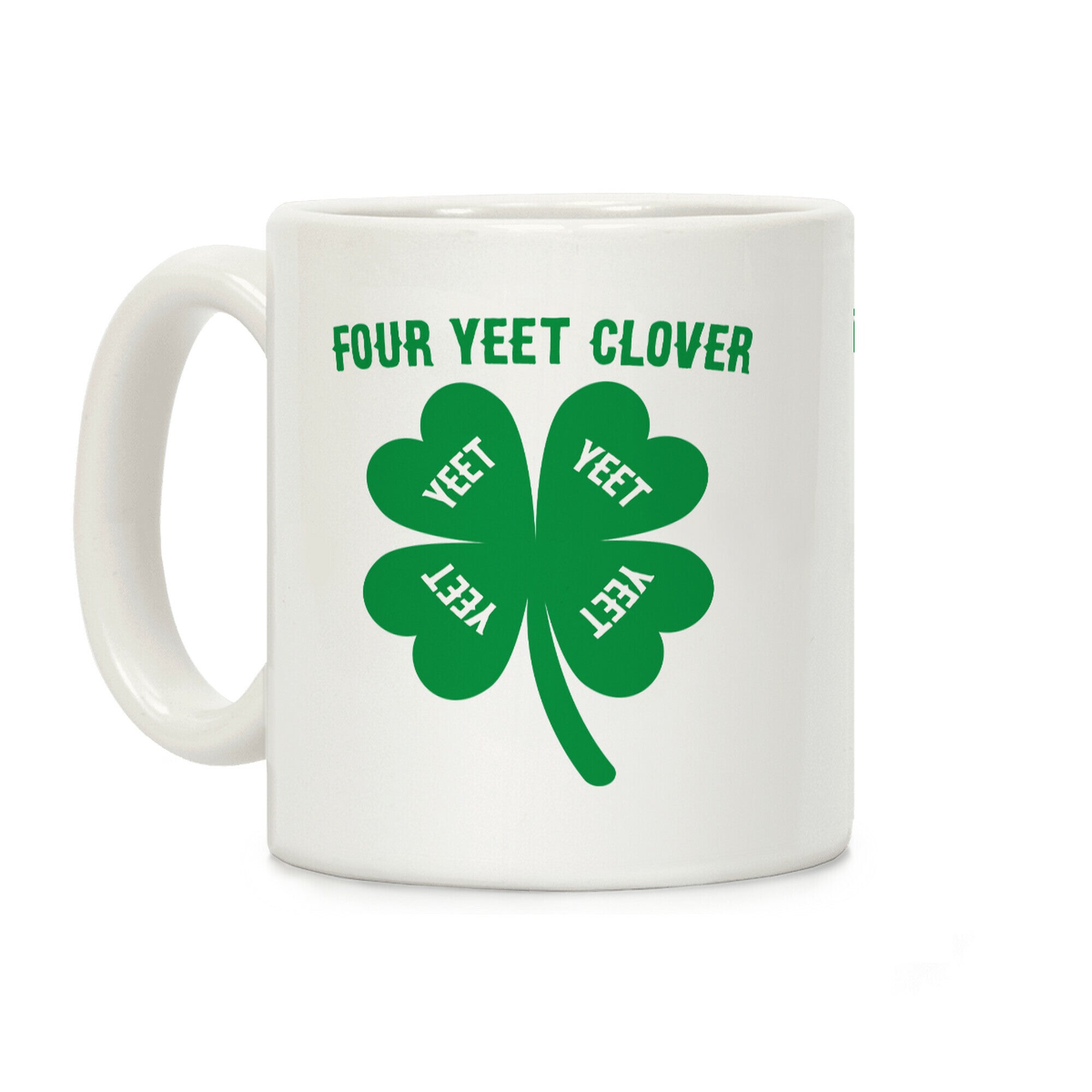 Four Yeet Clover Coffee Mug