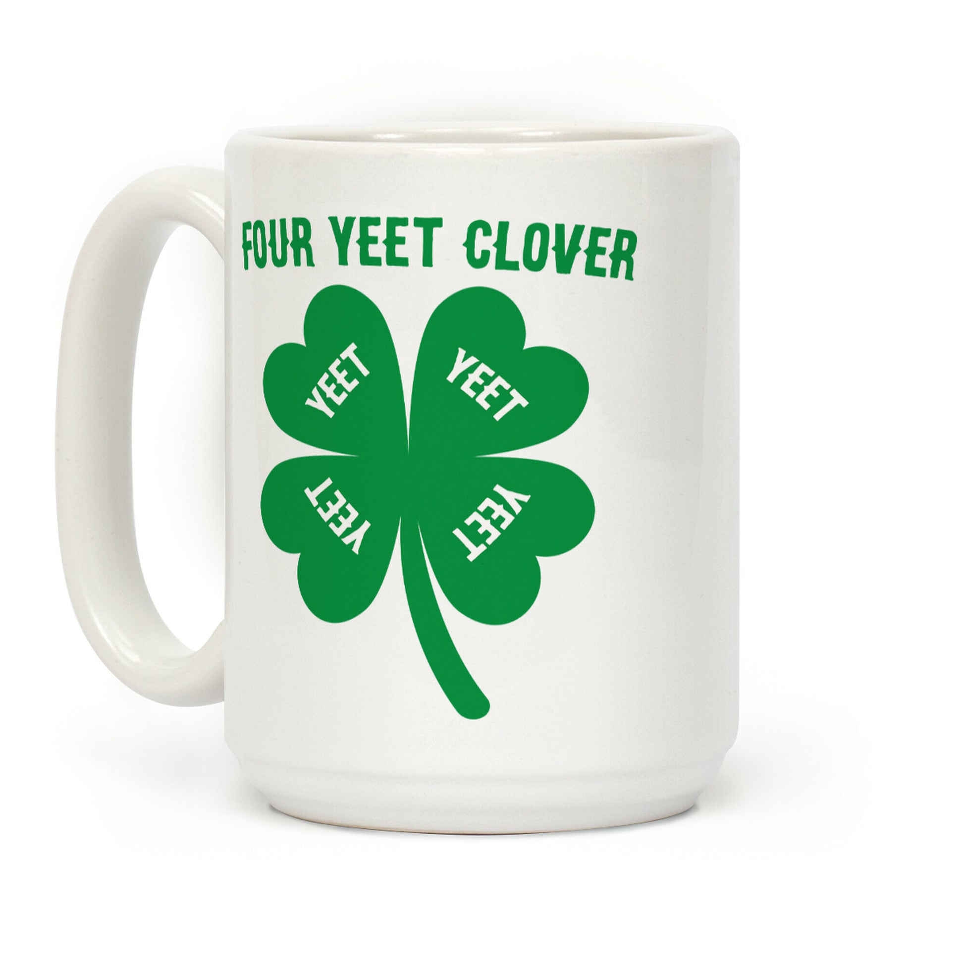 Four Yeet Clover Coffee Mug