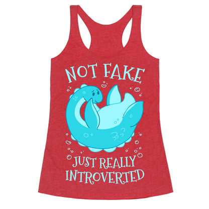 Not Fake, Just Really Introverted Racerback Tank