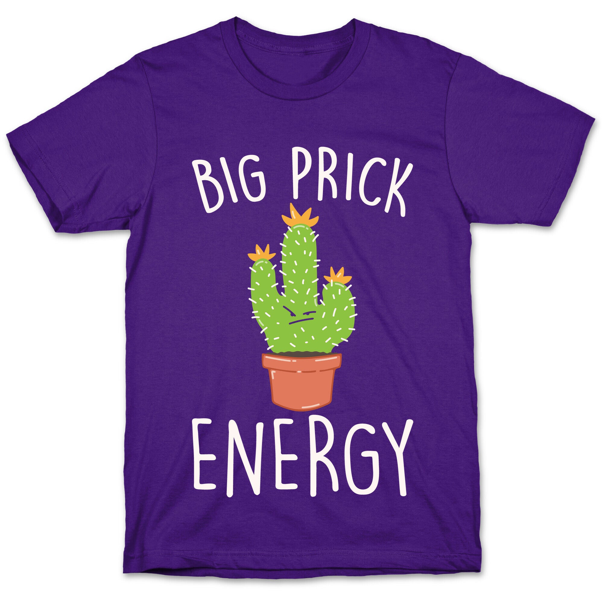 Big Prick Energy Cactus Parody White Print T-Shirt