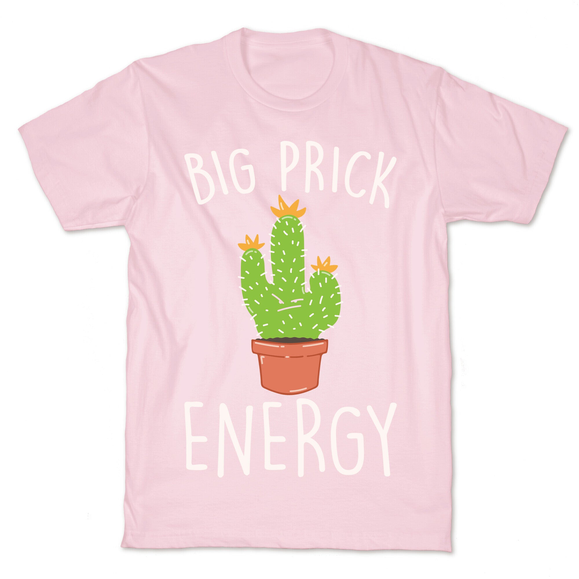 Big Prick Energy Cactus Parody White Print T-Shirt
