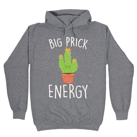 Big Prick Energy Cactus Parody White Print Hoodie