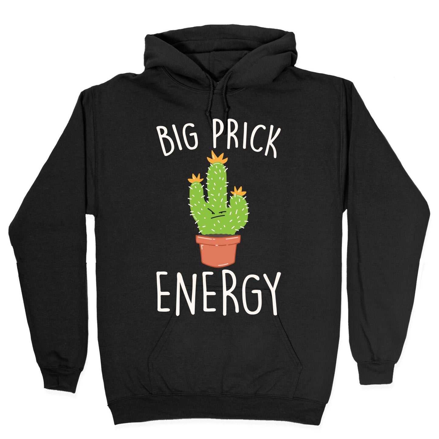 Big Prick Energy Cactus Parody White Print Hoodie