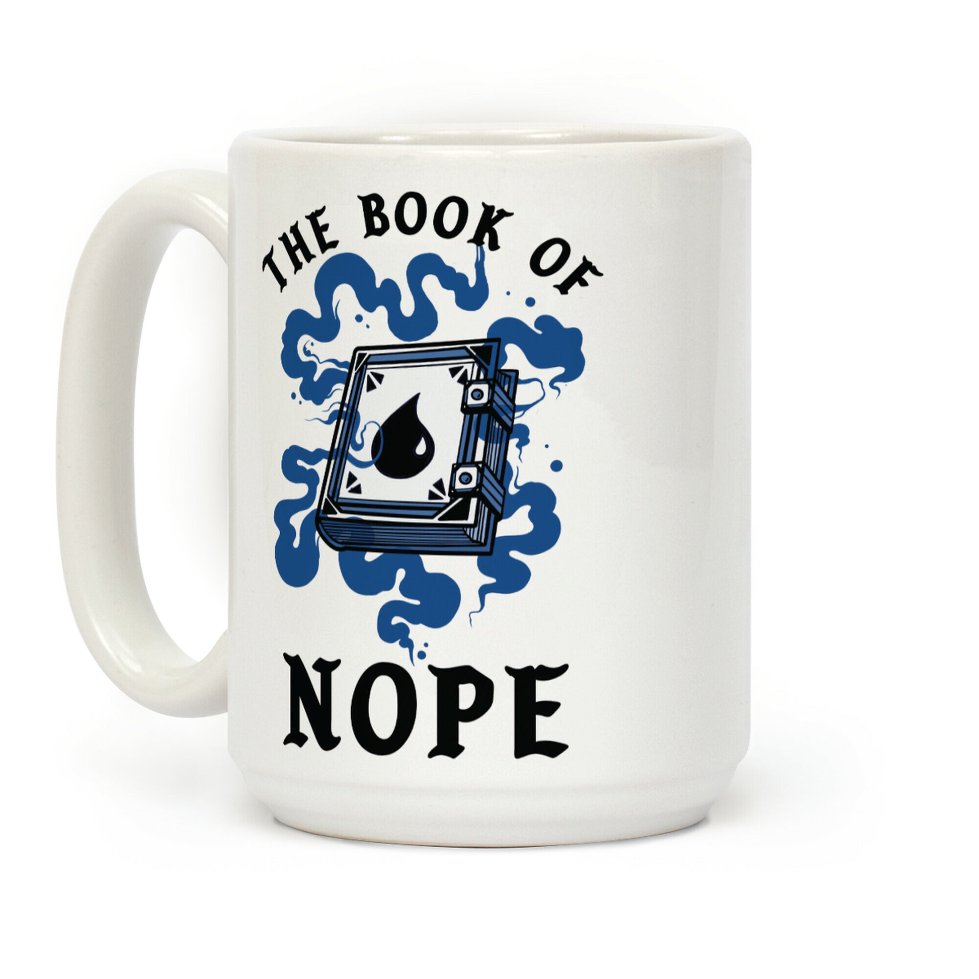 The Book Of Nope Blue Magic Coffee Mug