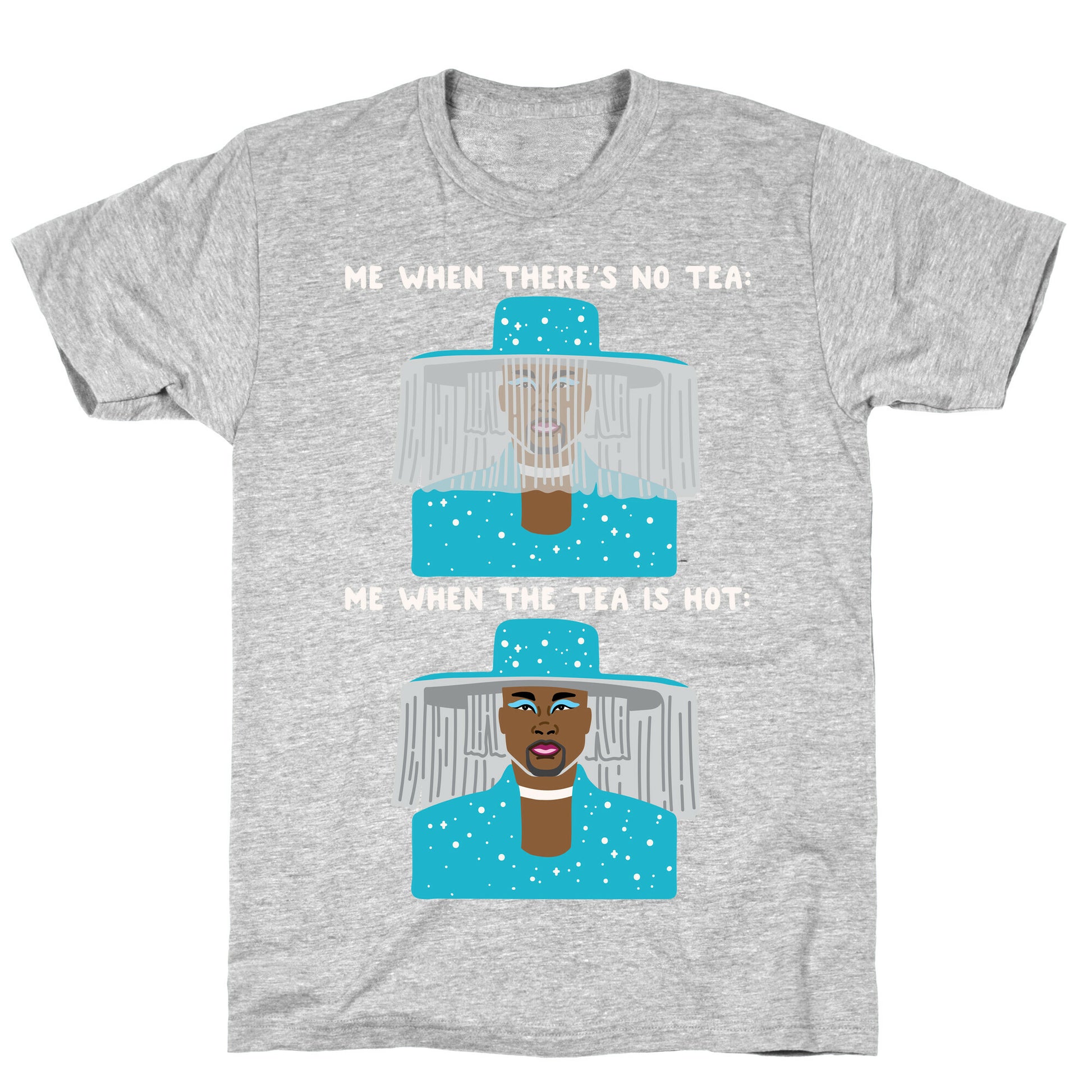 Me When There's No Tea Vs Me When The Tea Is Hot Parody White Print T-Shirt