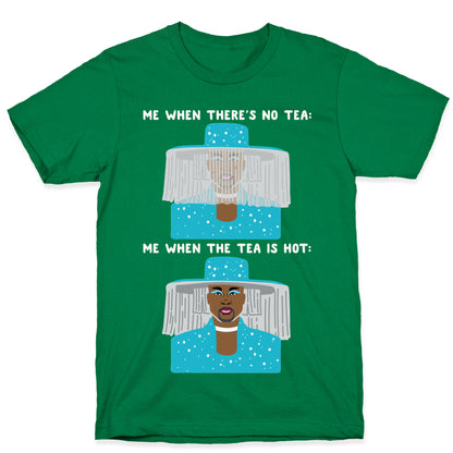 Me When There's No Tea Vs Me When The Tea Is Hot Parody White Print T-Shirt