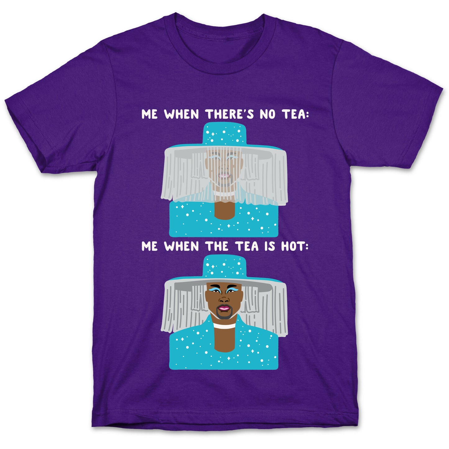 Me When There's No Tea Vs Me When The Tea Is Hot Parody White Print T-Shirt