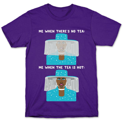Me When There's No Tea Vs Me When The Tea Is Hot Parody White Print T-Shirt