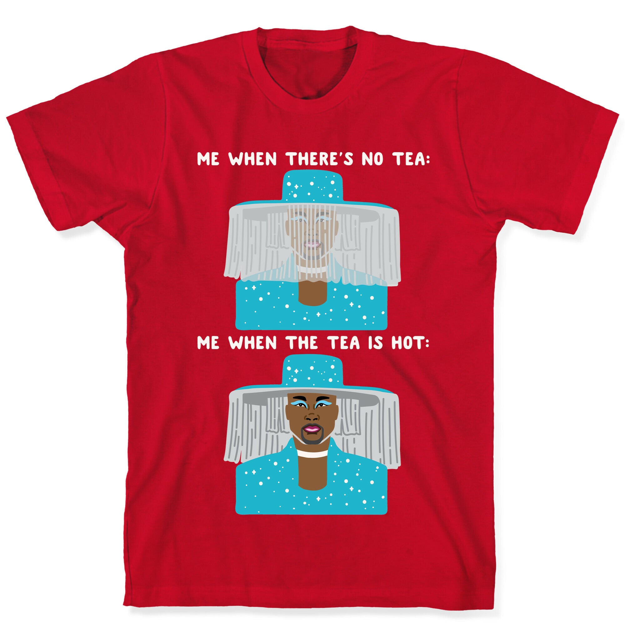 Me When There's No Tea Vs Me When The Tea Is Hot Parody White Print T-Shirt