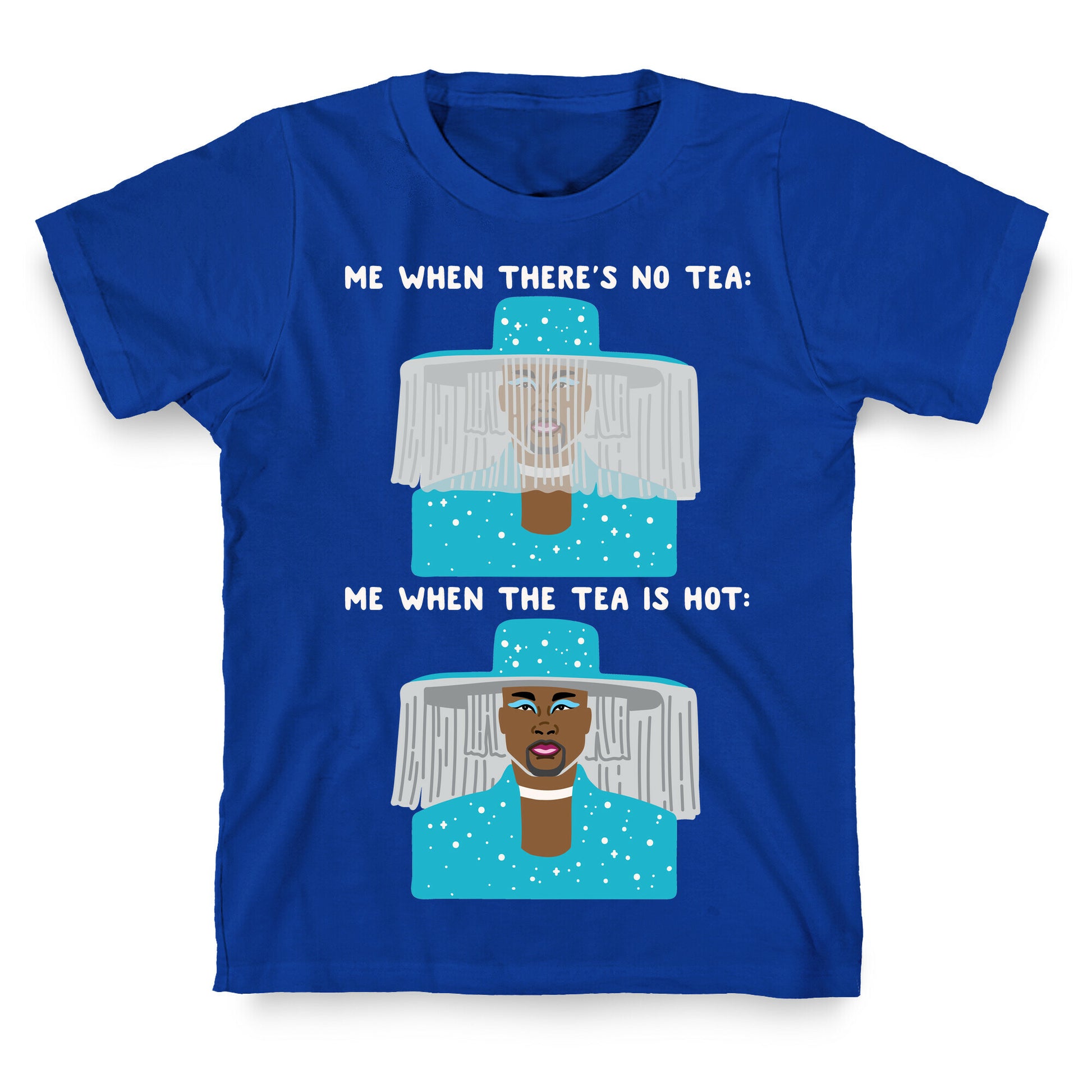 Me When There's No Tea Vs Me When The Tea Is Hot Parody White Print T-Shirt