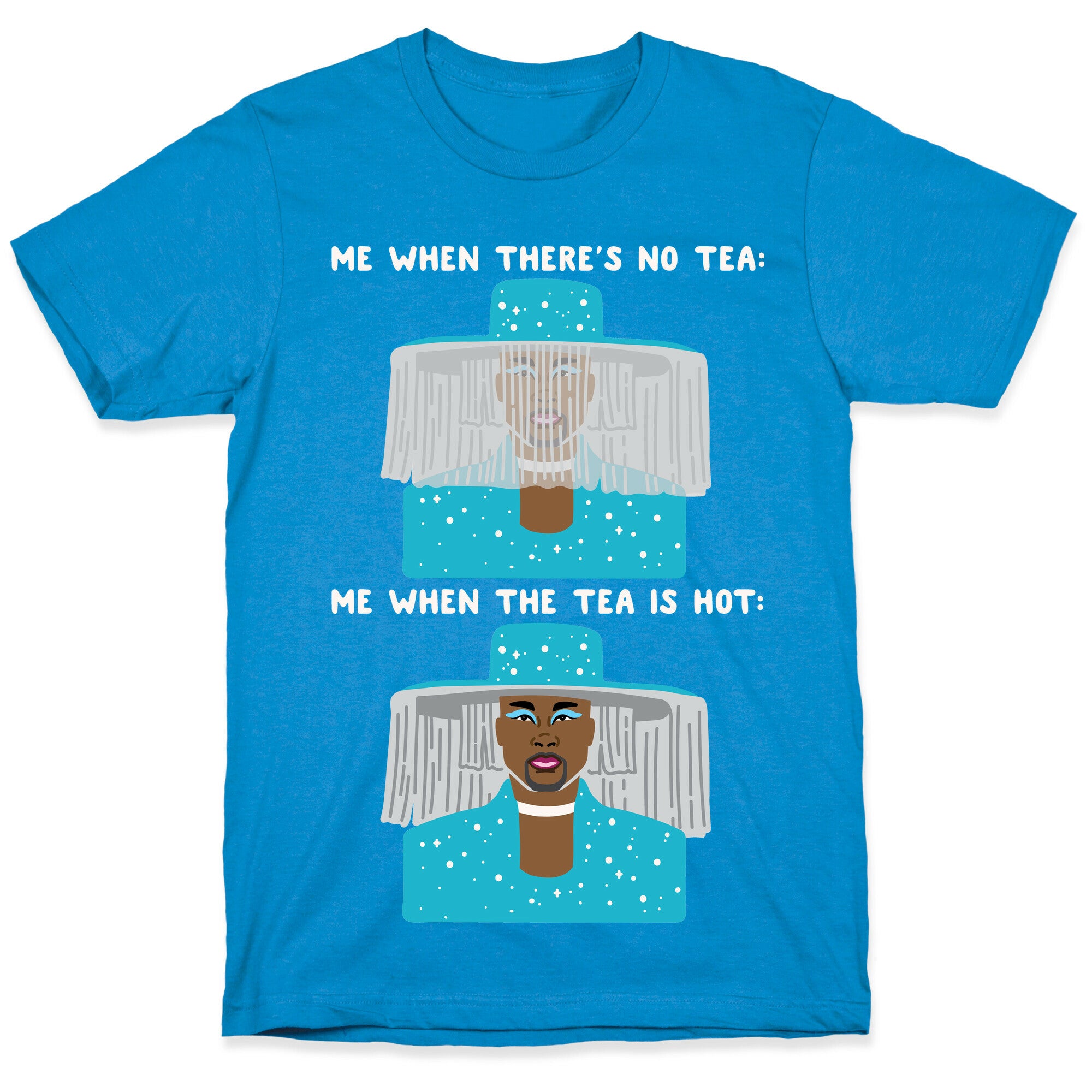Me When There's No Tea Vs Me When The Tea Is Hot Parody White Print T-Shirt