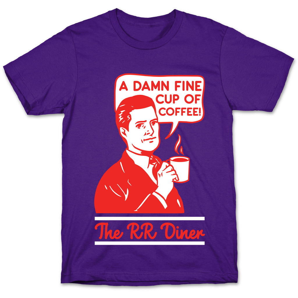 A  Damn Fine Cup of Coffee The RR Dine T-Shirt