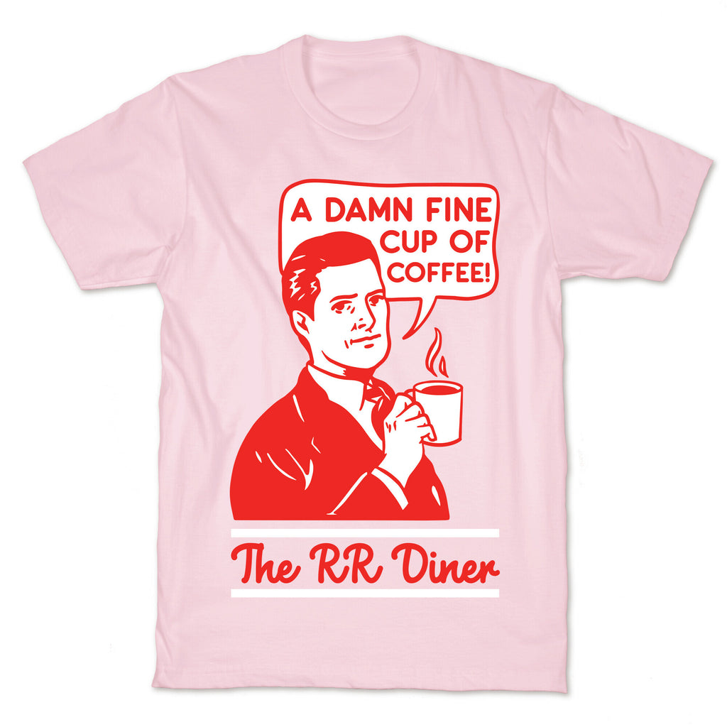 A  Damn Fine Cup of Coffee The RR Dine T-Shirt