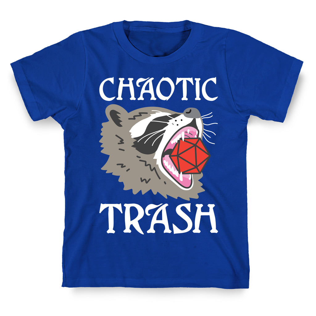 Chaotic Trash (Raccoon) T-Shirt