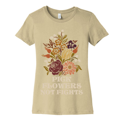 Pick Flowers Not Fights Women's Cotton Tee