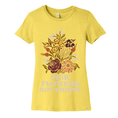 Pick Flowers Not Fights Women's Cotton Tee