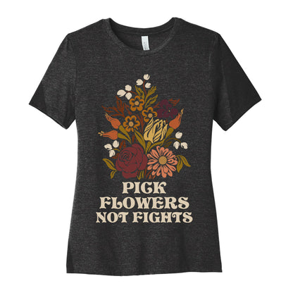 Pick Flowers Not Fights Women's Cotton Tee