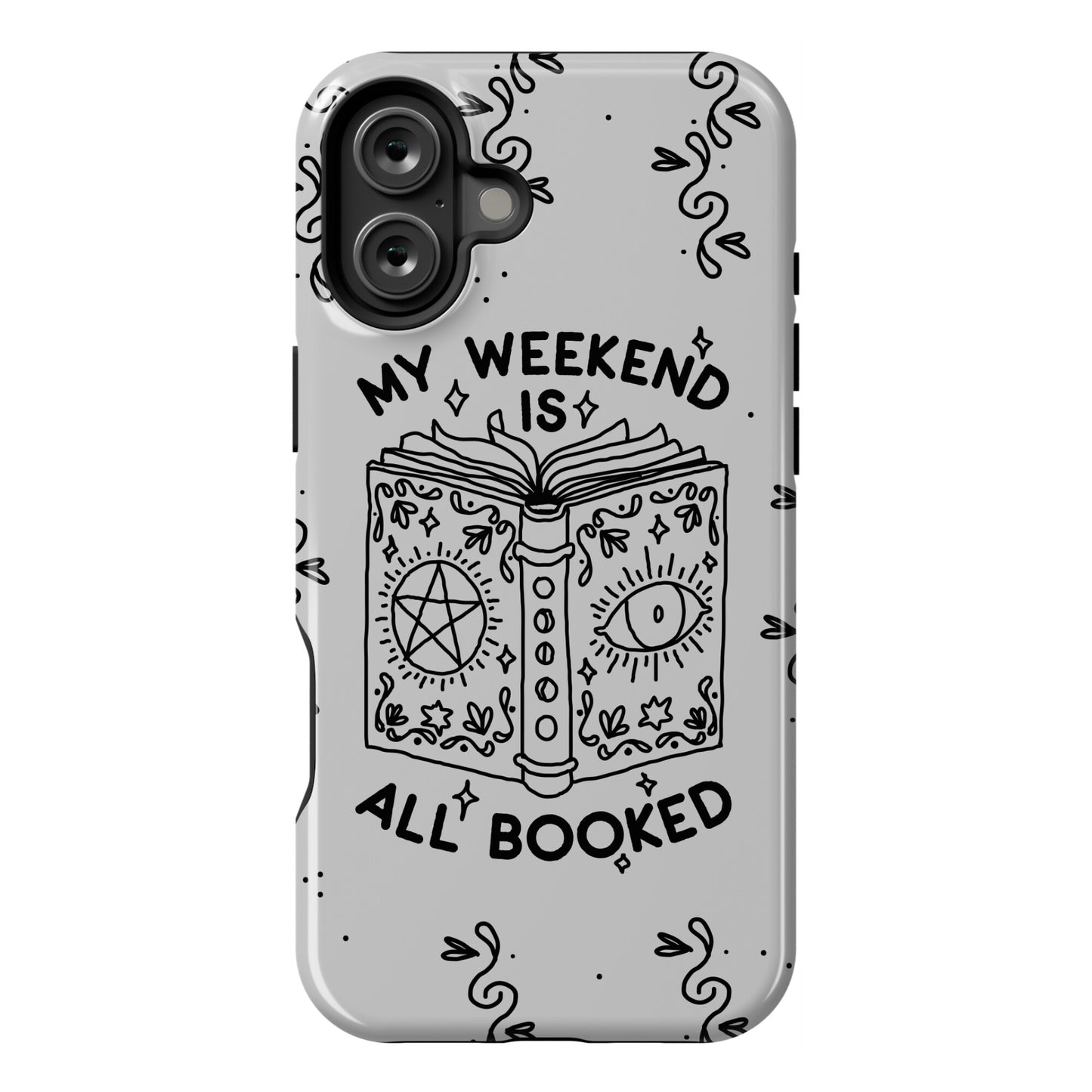 My Weekend is all Booked Phone Case