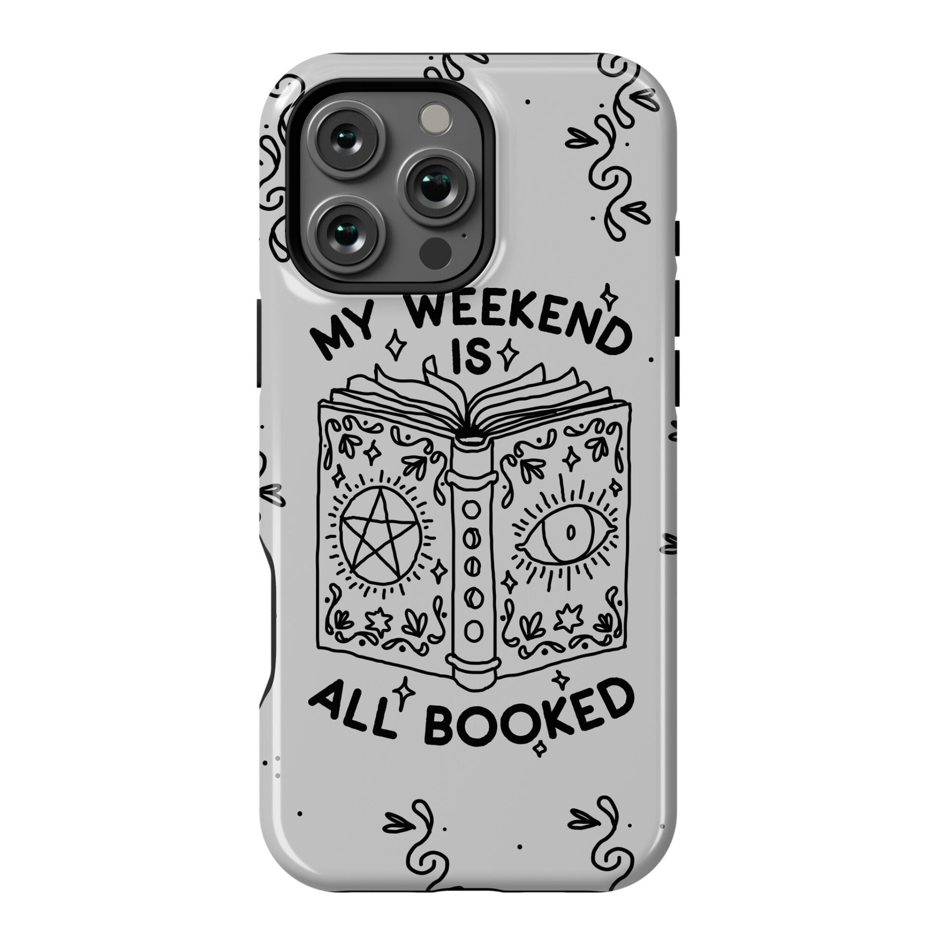 My Weekend is all Booked Phone Case