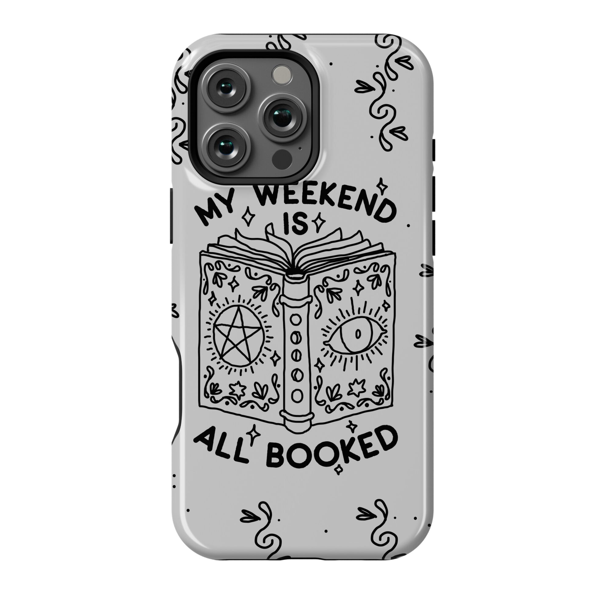 My Weekend is all Booked Phone Case