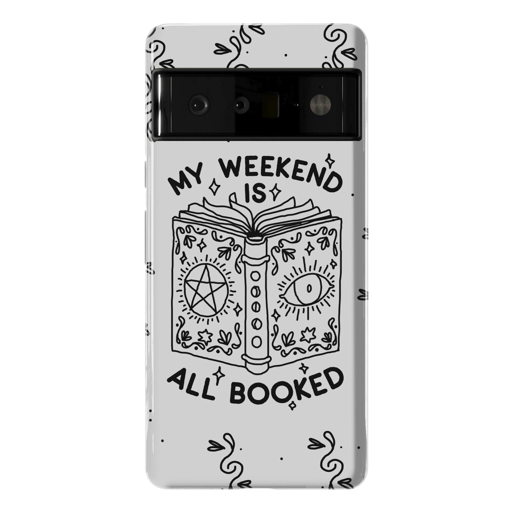 My Weekend is all Booked Phone Case
