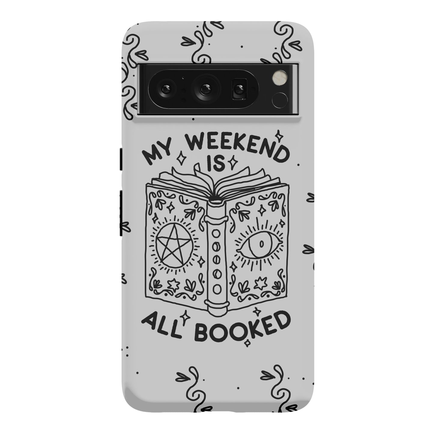 My Weekend is all Booked Phone Case