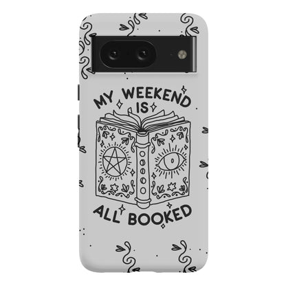 My Weekend is all Booked Phone Case